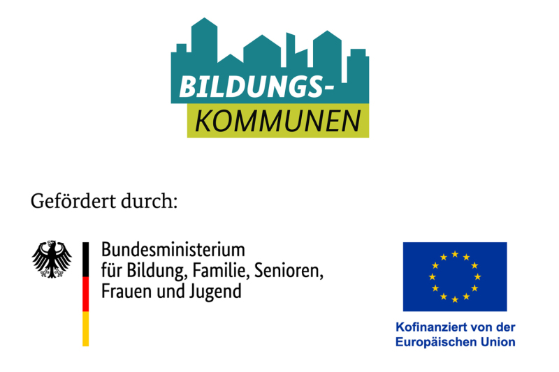 Bildmarke: Gefördert durchBundesministerium für Bildung, Familie, Senioren, Frauen und Jugend/Kofinanziert durch Europäische Union/Bildungskommunen