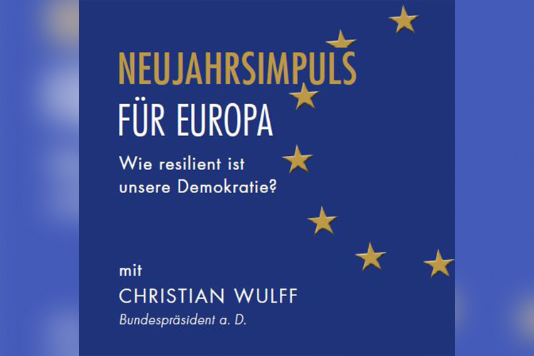 Wie resilient ist unsere Demokratie? Neujahrsimpuls für Europa mit Bundespräsident a. D. Christian Wulff 